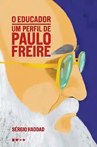 Livro PDF: O educador: um perfil de Paulo Freire