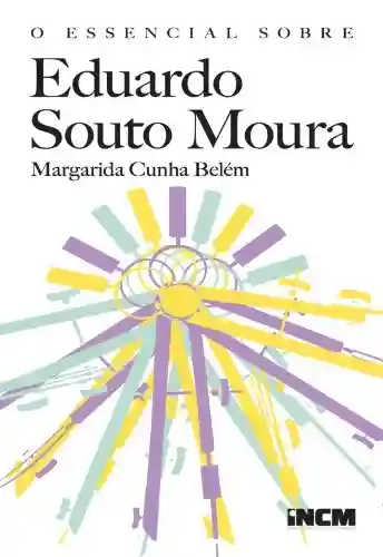 Livro PDF: O Essencial Sobre Eduardo Souto Moura