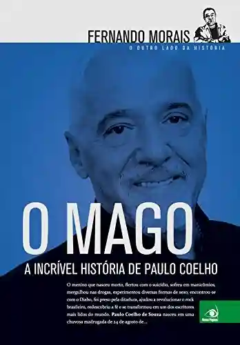 Livro PDF: O Mago: A incrível história de Paulo Coelho