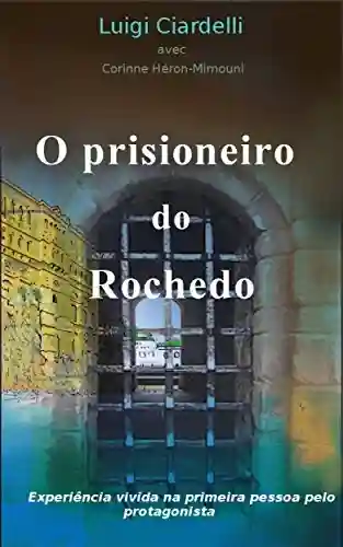 Livro PDF: O Prisioneiro do Rochedo
