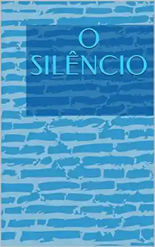 Capa do livro: O SILÊNCIO: O silêncio é quebrado pelo som de passos no corredor. - Ler Online pdf
