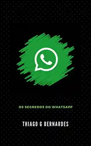 Livro PDF: Os Segredos do Whatsapp