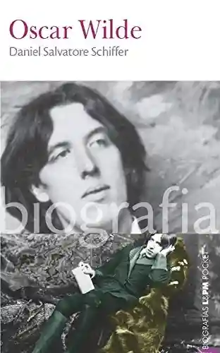Livro PDF: Oscar Wilde (Biografias)