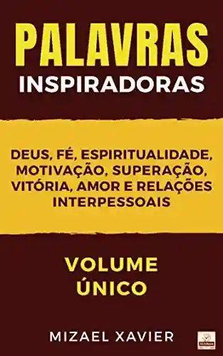 Livro PDF: PALAVRAS INSPIRADORAS: Volume único