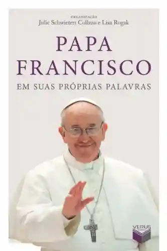 Livro PDF: Papa Francisco em suas próprias palavras