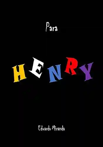 Livro PDF Para Henry