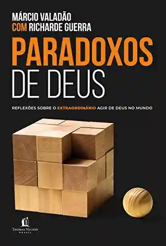 Livro PDF Paradoxos de Deus: Reflexos sobre o louco agir de Deus no mundo