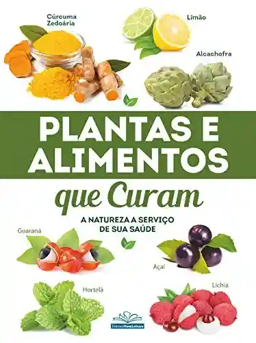 Livro PDF Plantas e Alimentos que Curam