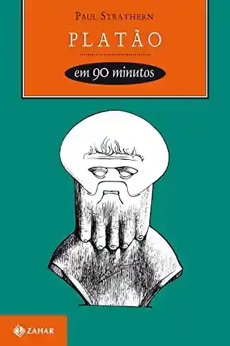 Capa do livro: Platão em 90 minutos (Filósofos em 90 Minutos) - Ler Online pdf