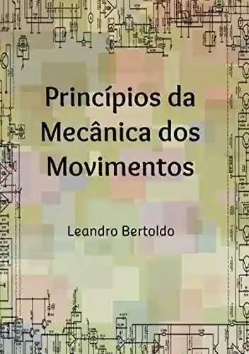 Livro PDF: Princípios Da Mecânica Dos Movimentos