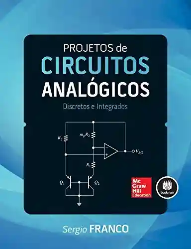 Livro PDF: Projetos de Circuitos Analógicos: Discretos e Integrados