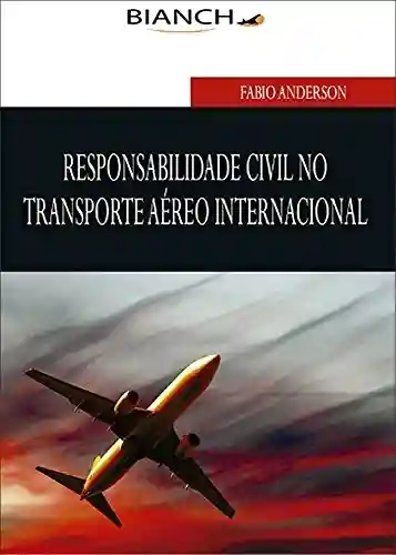 Livro PDF: Responsabilidade Civil no Transporte Aéreo Internacional
