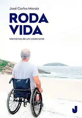 Livro PDF: Roda vida: Memórias de um cadeirante