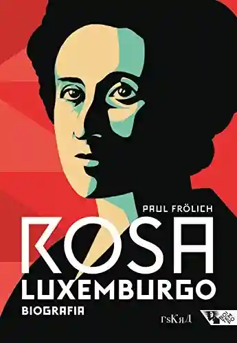 Livro PDF: Rosa Luxemburgo: pensamento e ação