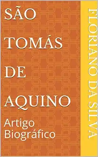 Livro PDF: São Tomás de Aquino: Artigo Biográfico