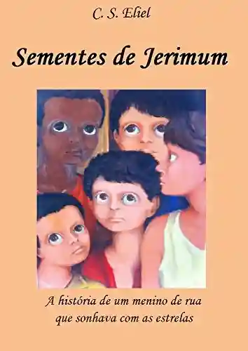 Livro PDF: Sementes de Jerimum: A história de um menino de rua que sonhava com as estrelas