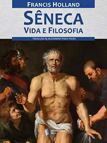 Livro PDF: Sêneca, Vida e Filosofia