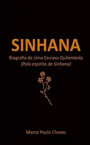 Livro PDF: Sinhana: Biografia de Uma Escrava Quilombola
