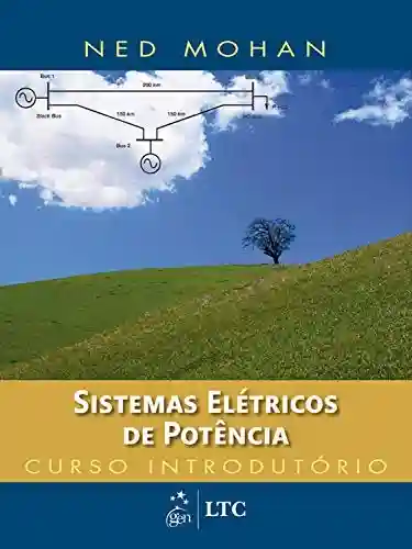 Livro PDF: Sistemas Elétricos de Potência – Curso Introdutório