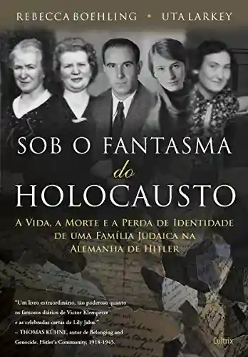 Livro PDF: Sob o Fantasma do Holocausto