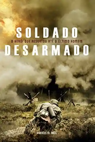 Livro PDF: Soldado Desarmado
