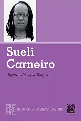 Livro PDF: Sueli Carneiro (Retratos do Brasil Negro)