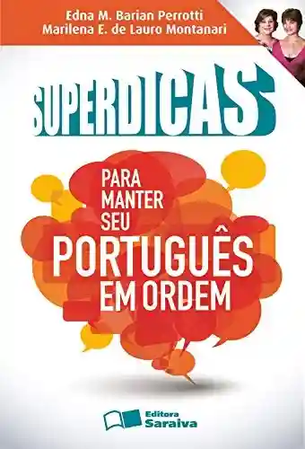 Livro PDF: SUPERDICAS PARA MANTER SEU PORTUGUÊS EM ORDEM