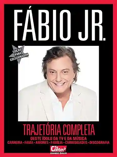 Livro PDF Te Contei? Grandes Ídolos 04 – Fábio Jr.