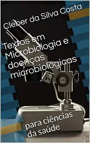 Livro PDF: Textos em Microbiologia: e Doenças Microbianas