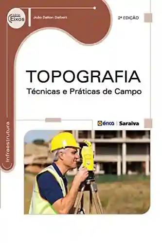 Livro PDF: Topografia – Técnicas e Práticas de campo