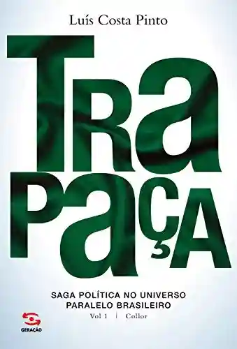 Livro PDF: Trapaça: Saga política no universo paralelo brasileiro