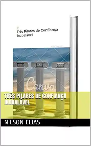 Livro PDF: Três Pilares de Confiança Inabalável