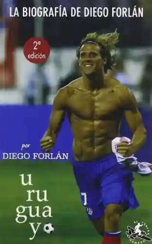Livro PDF: U–RU–GUAIO A biografia de Diego Forlán