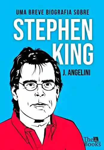 Livro PDF Uma breve biografia sobre Stephen King