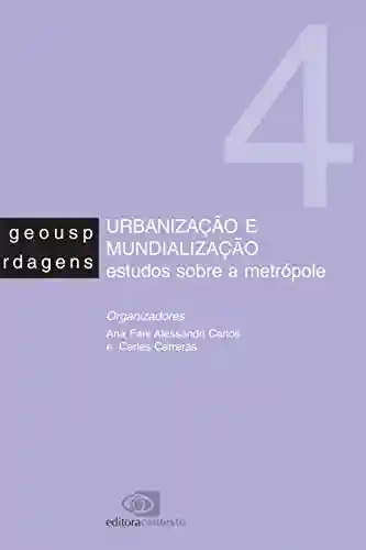 Livro PDF: Urbanização e mundialização: estudos sobre a metrópole