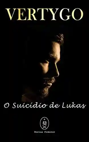 Livro PDF: VERTYGO: o Suicídio de Lukas