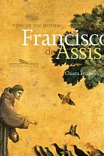 Livro PDF: Vida de um homem: Francisco de Assis