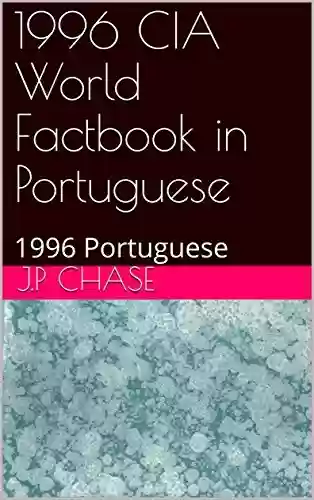 Livro PDF: 1996 CIA World Factbook in Portuguese: 1996 Portuguese