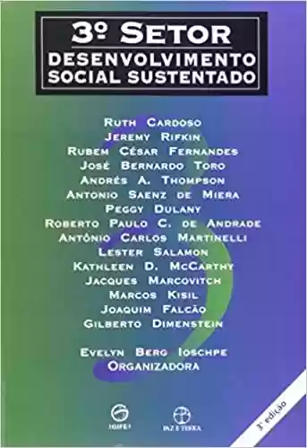 Capa do livro: 3o Setor: desenvolvimento social sustentado: Desenvolvimento social sustentado - Ler Online pdf
