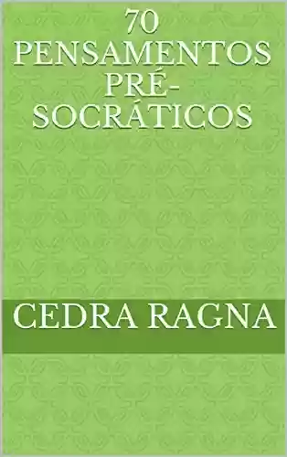 Livro PDF: 70 Pensamentos Pré-Socráticos
