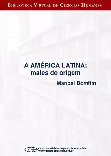 Livro PDF: A américa latina: males de origem