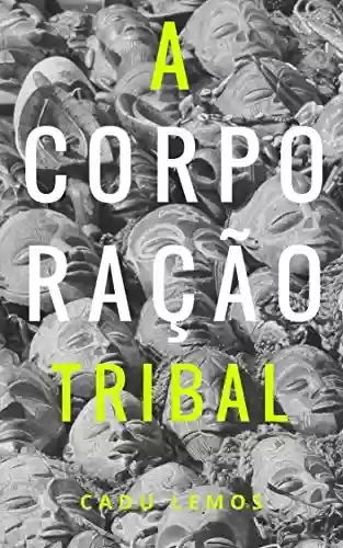 Livro PDF: A Corporação Tribal