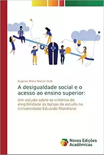 Livro PDF A desigualdade social e o acesso ao ensino superior