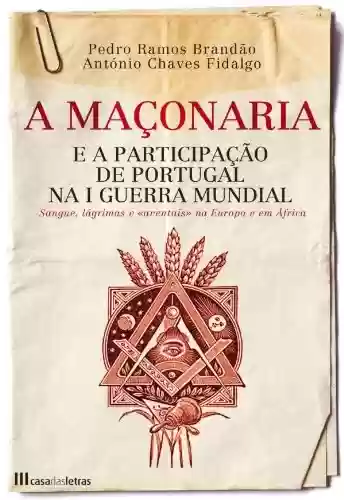 Livro PDF: A Maçonaria e a Participação de Portugal na I Guerra Mundial