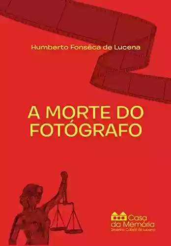 Livro PDF: A Morte do Fotógrafo