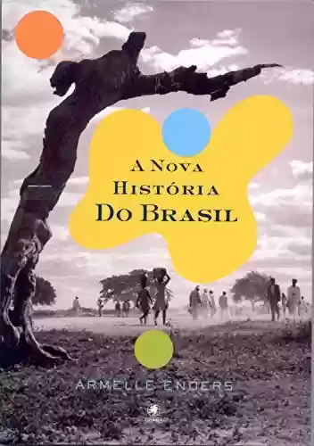 Livro PDF A Nova História do Brasil