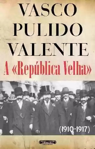 Livro PDF A «República Velha»