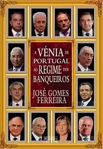 Livro PDF: A Vénia de Portugal ao Regime dos Banqueiros