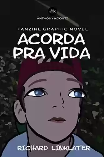 Livro PDF Acorda pra vida!: Fanzine Graphic Novel