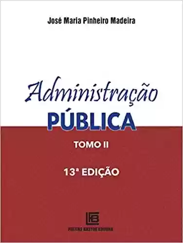 Livro PDF: Administração pública tomo 2: Tomo II